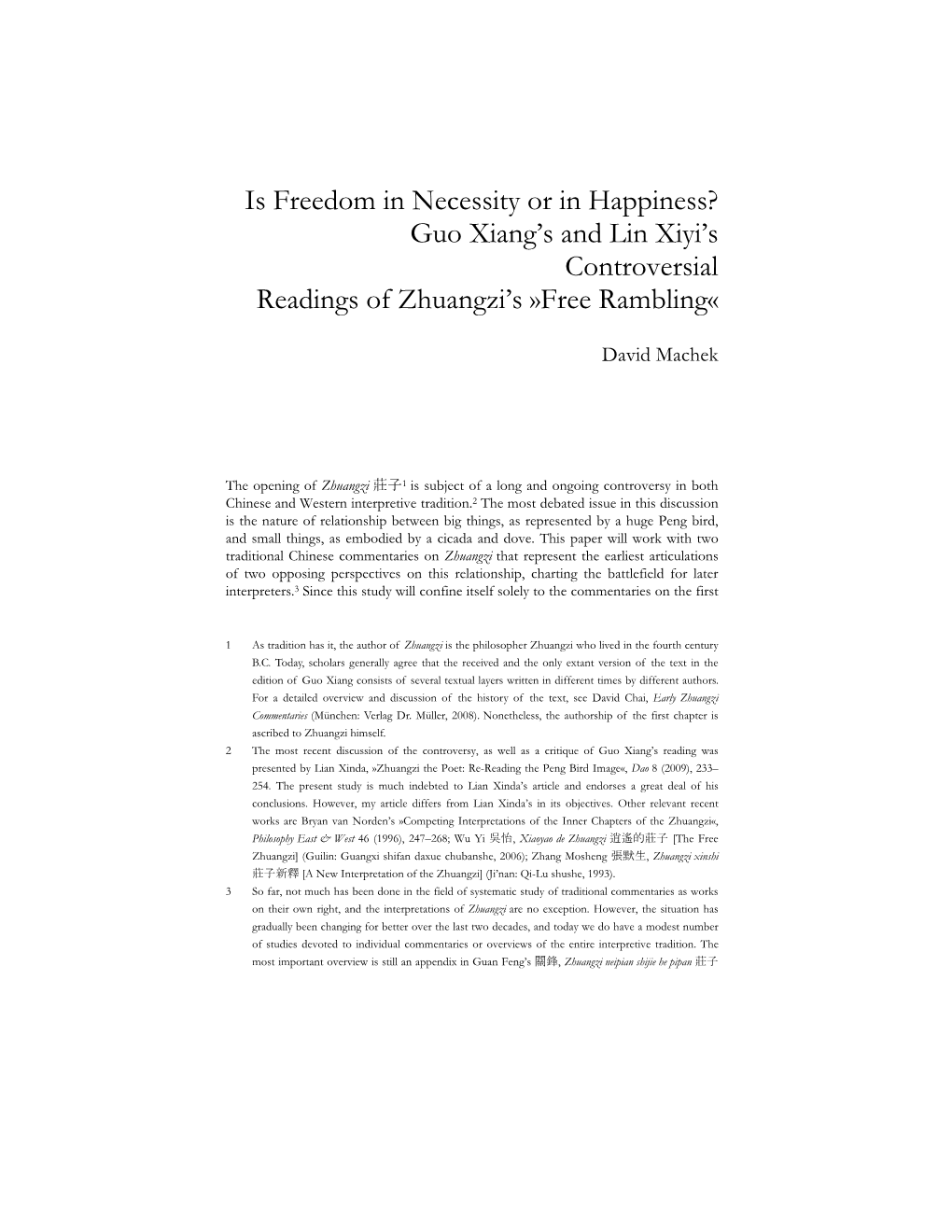 Is Freedom in Necessity Or in Happiness? Guo Xiang's and Lin Xiyi's Controversial Readings of Zhuangzi's »Free Rambling«