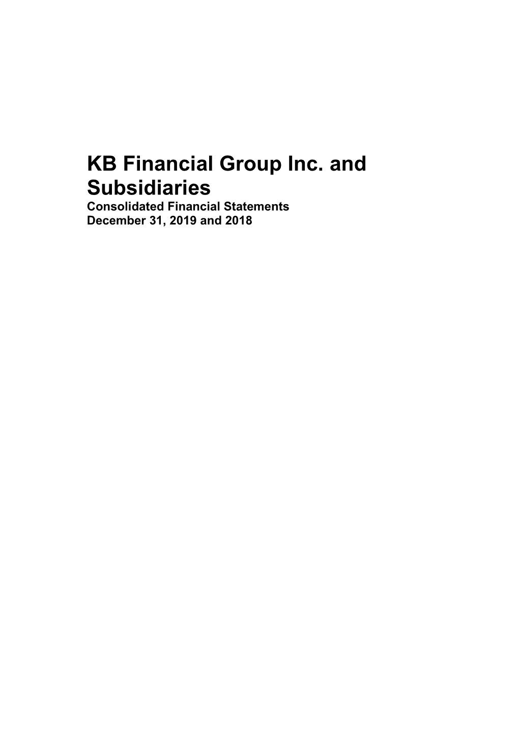 KB Financial Group Inc. and Subsidiaries Consolidated Financial Statements December 31, 2019 and 2018