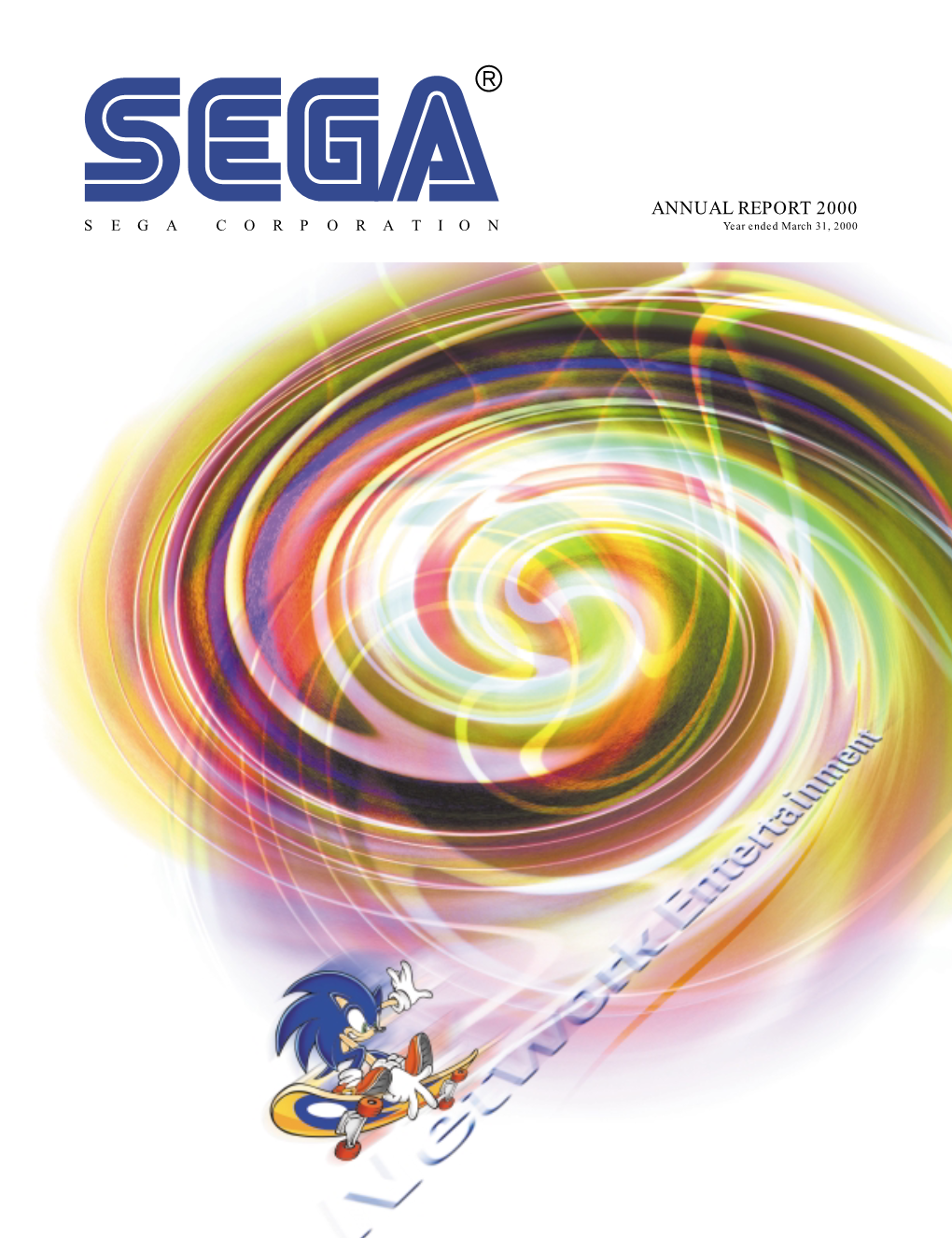ANNUAL REPORT 2000 SEGA CORPORATION Year Ended March 31, 2000 CONSOLIDATED FINANCIAL HIGHLIGHTS SEGA Enterprises, Ltd