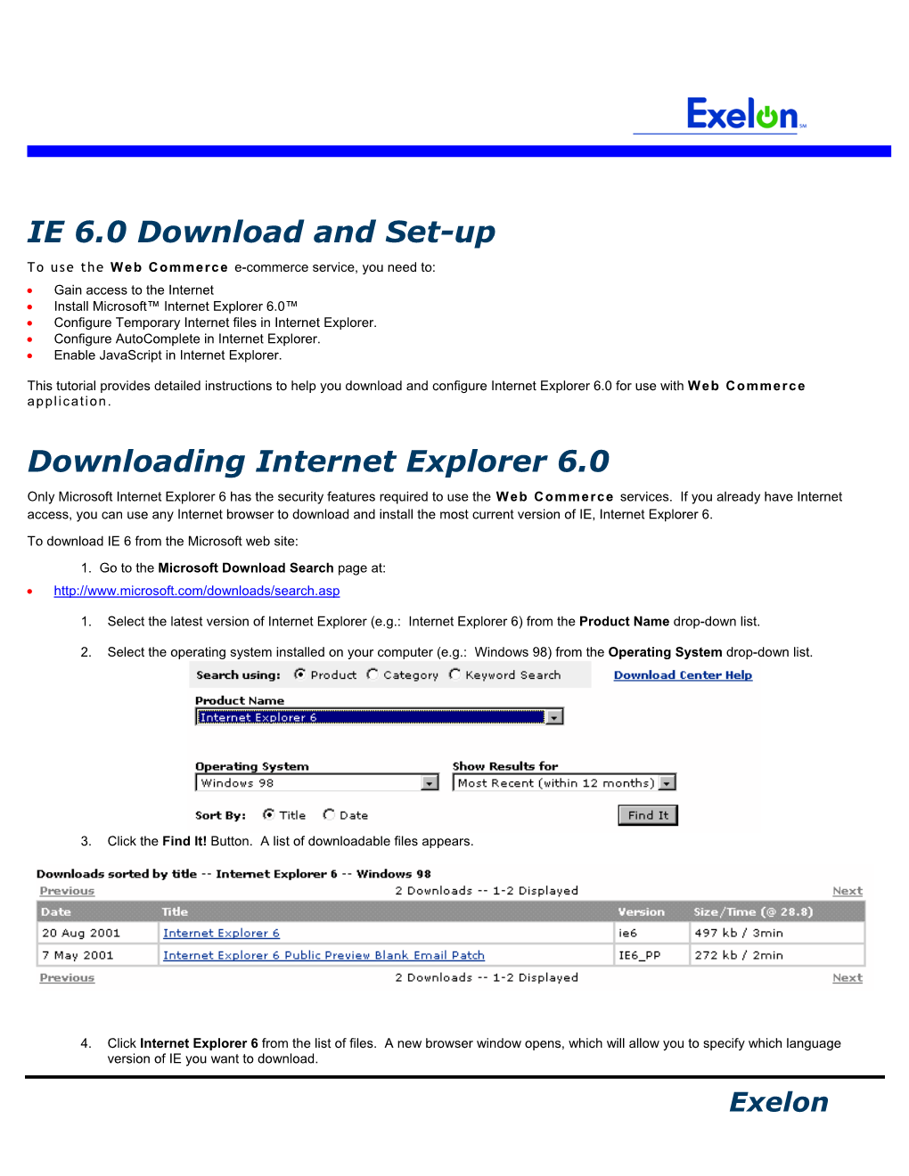 IE 6.0 Download and Set-Up Downloading Internet Explorer