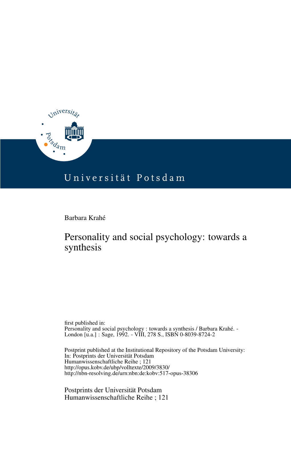 Personality and Social Psychology: Towards a Synthesis