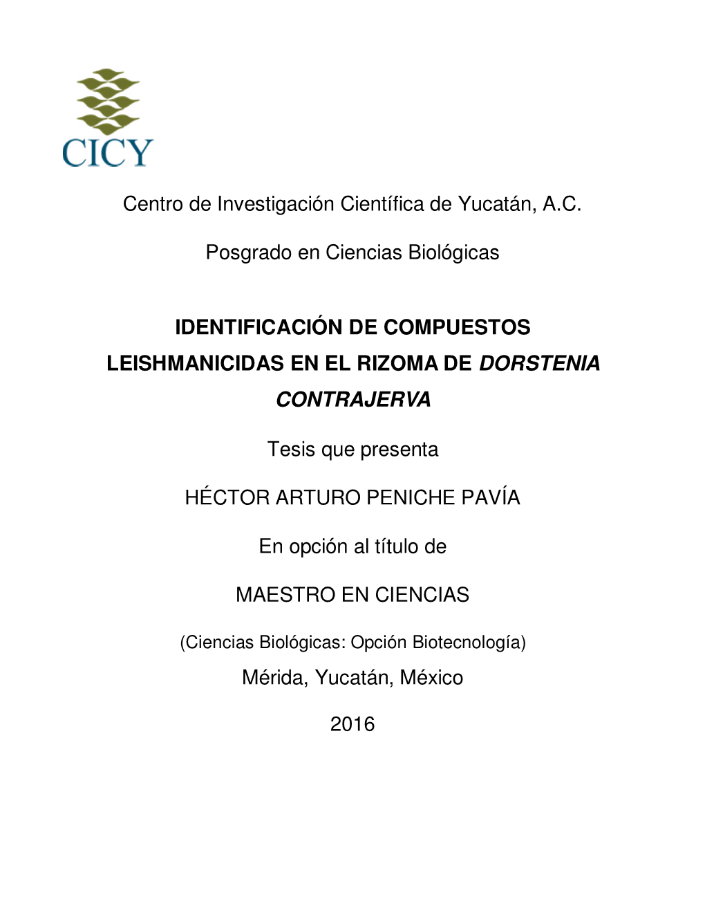 Identificación De Compuestos Leishmanicidas En El Rizoma De Dorstenia Contrajerva