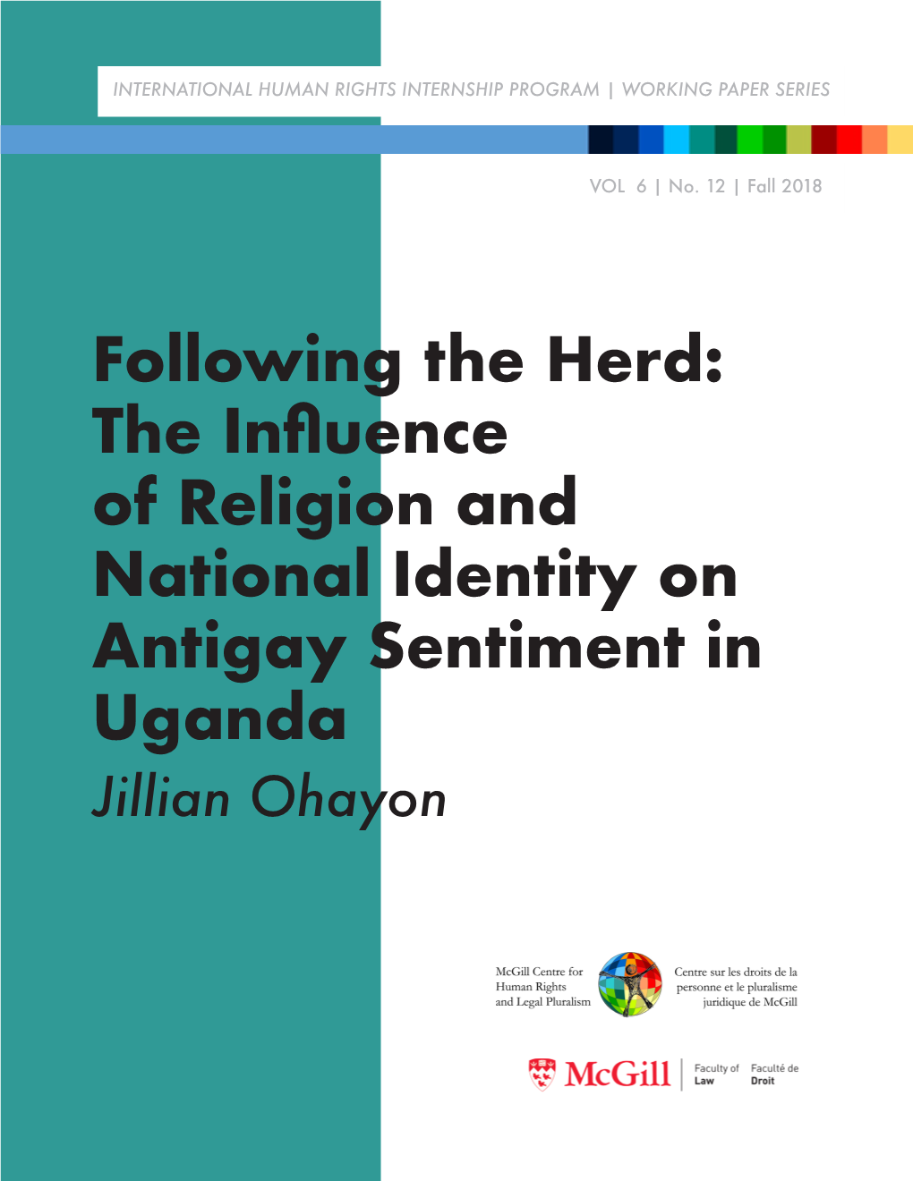 The Influence of Religion and National Identity on Antigay Sentiment in Uganda Jillian Ohayon ABOUT CHRLP