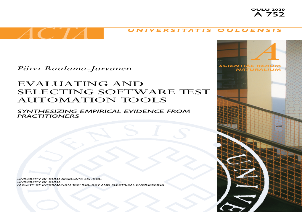 EVALUATING and SELECTING SOFTWARE TEST AUTOMATION TOOLS Synthesizing Empirical Evidence from Practitioners