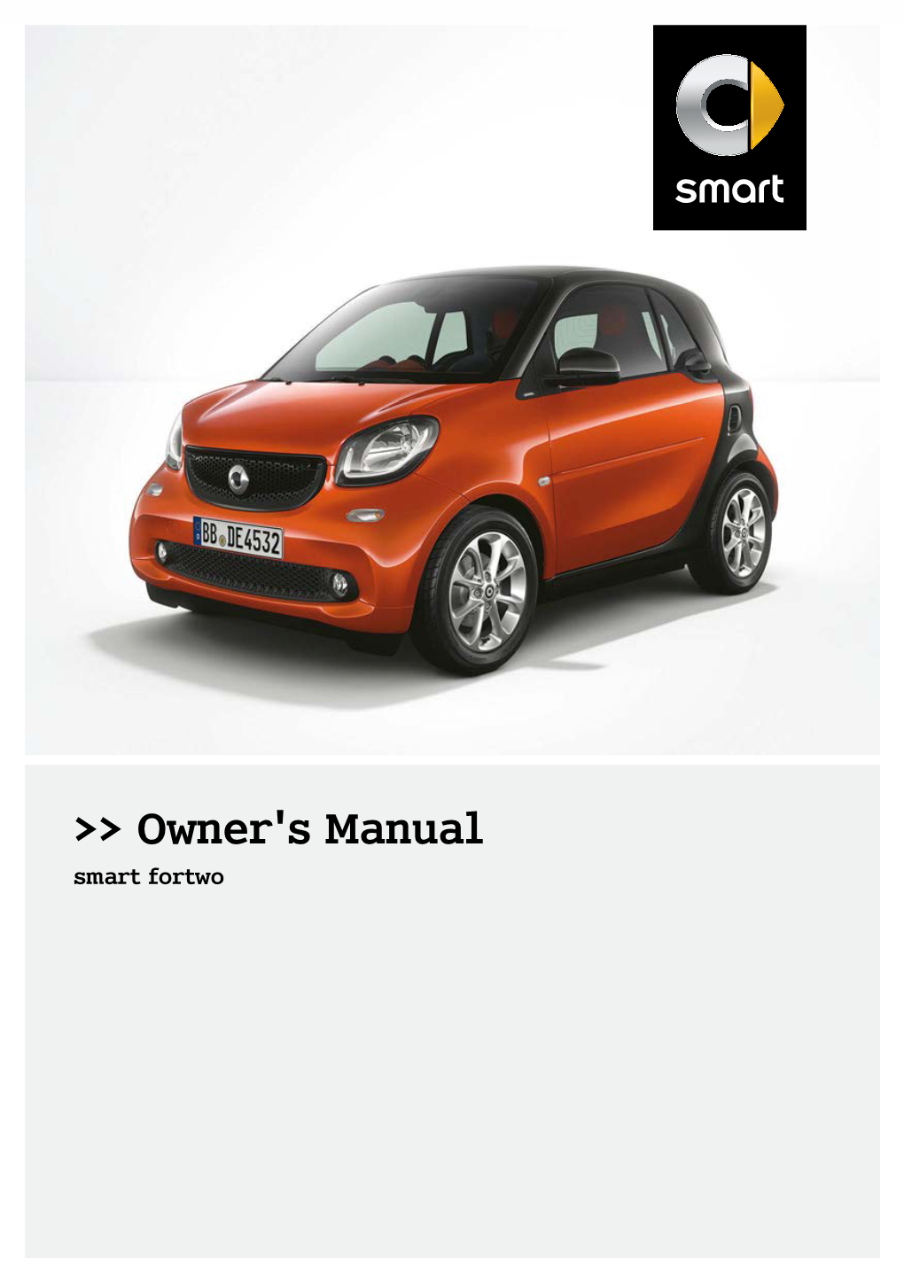 Owner's Manual Smart Fortwo Symbols in This Owner's Manual, You Will Find the Following Symbols