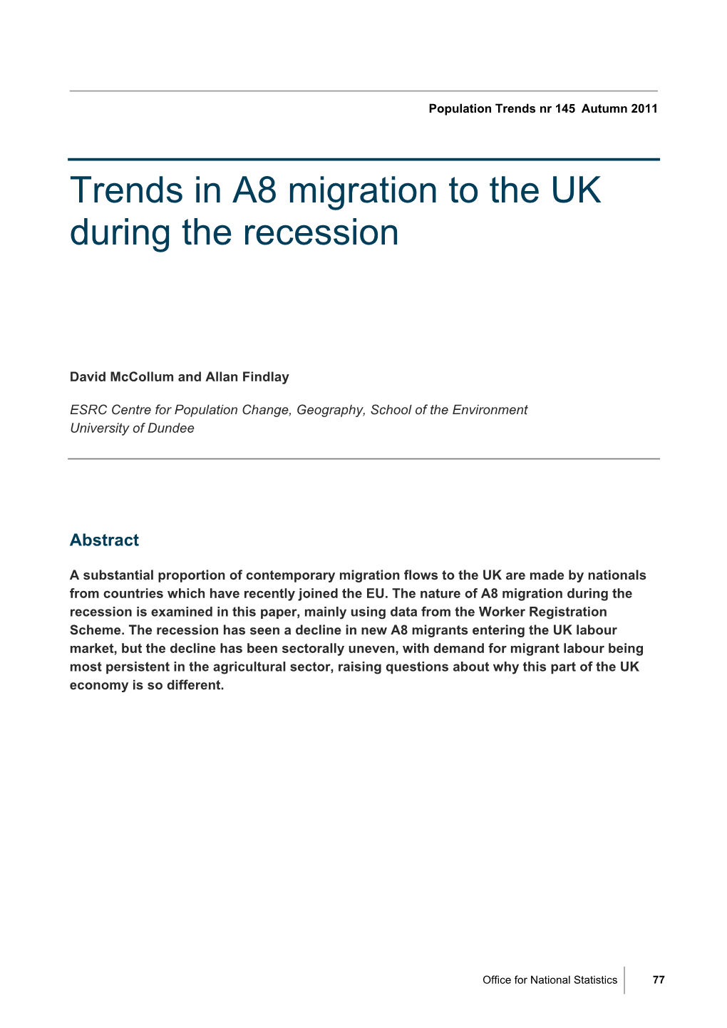 Trends in A8 Migration to the UK During the Recession