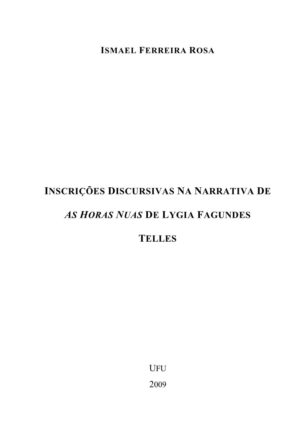 Inscrições Discursivas Na Narrativa De As Horas Nuas De Lygia Fagundes