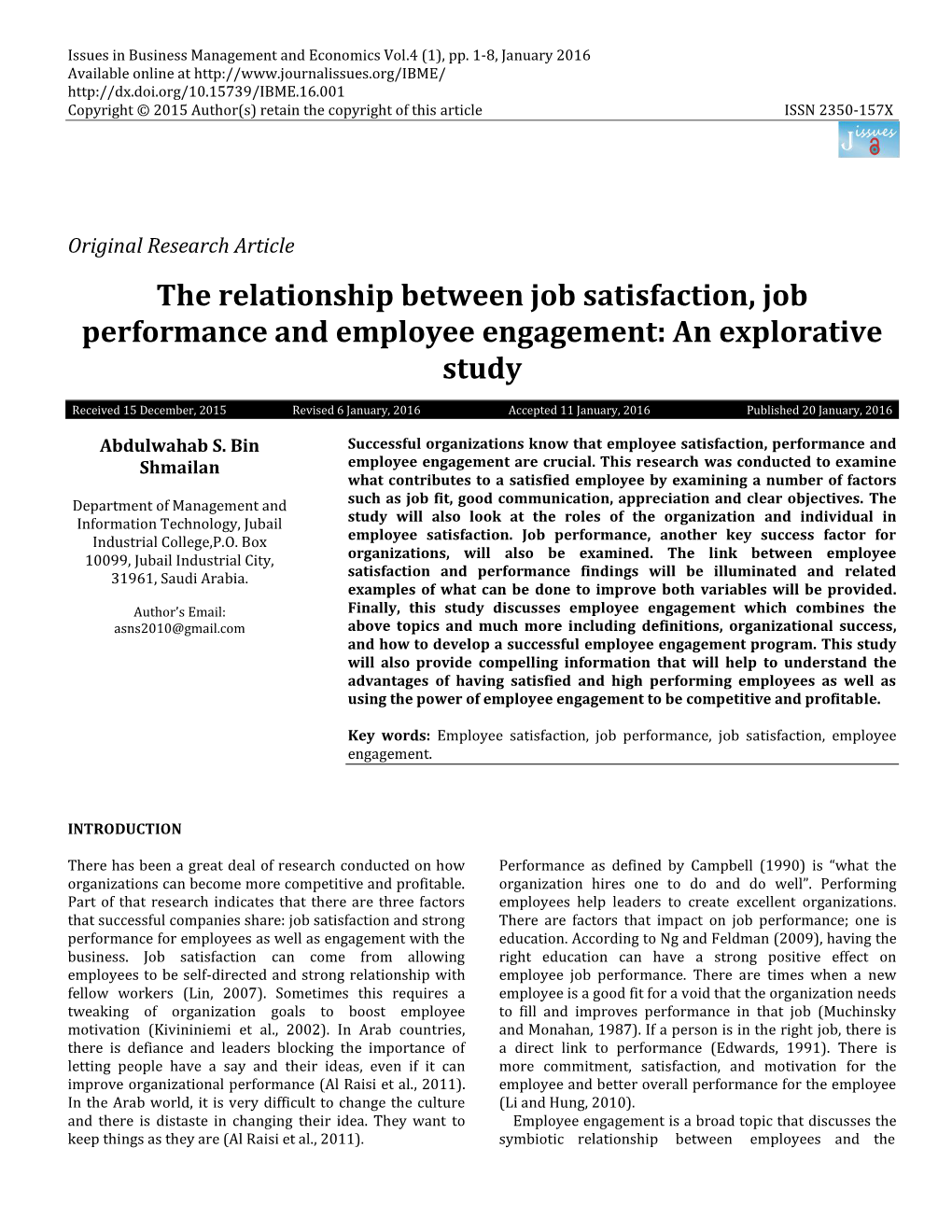 The Relationship Between Job Satisfaction, Job Performance and Employee Engagement: an Explorative Study