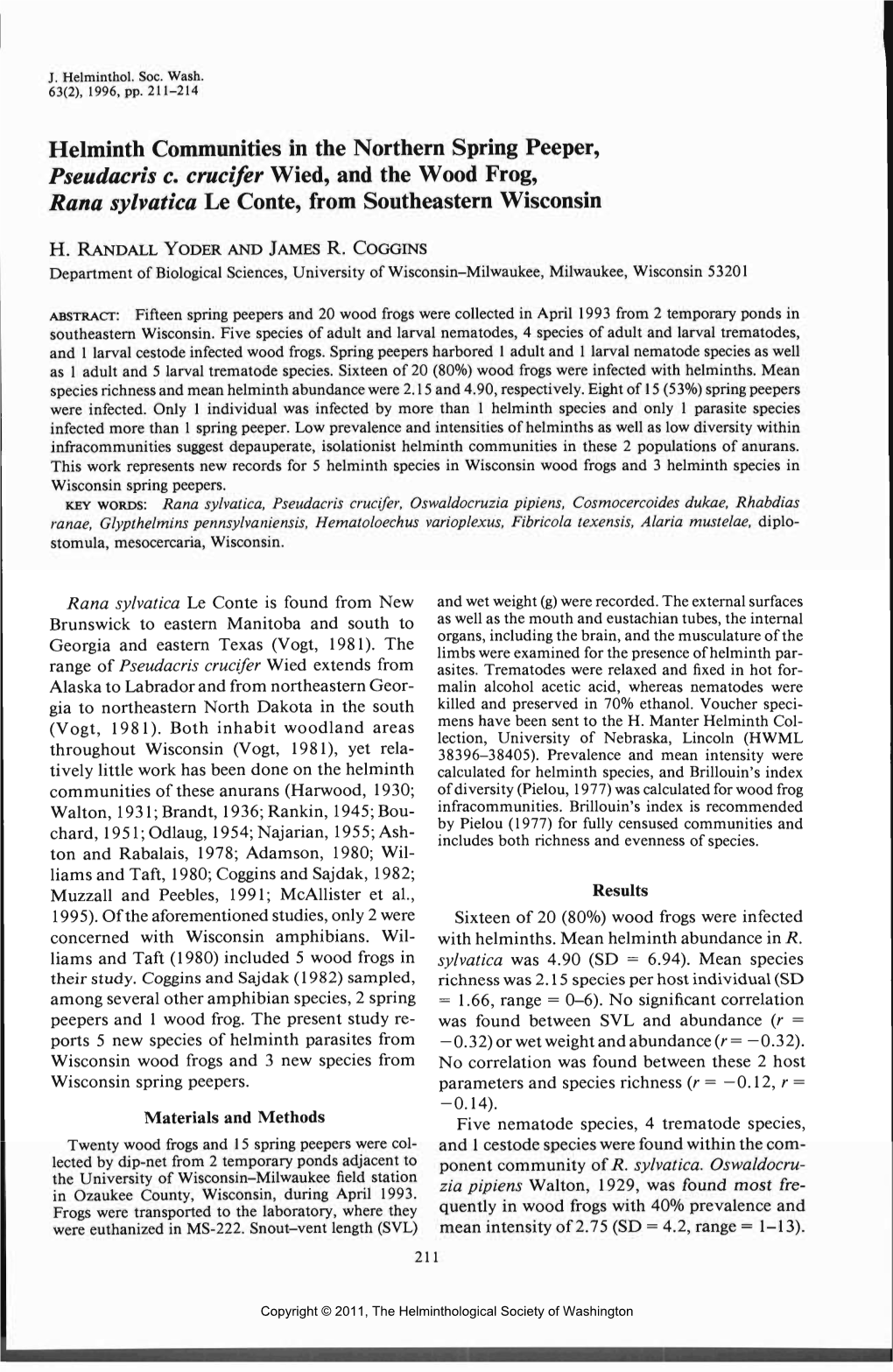 Helminth Communities in the Northern Spring Peeper, Pseudacris C. Crucifer Wied, and the Wood Frog, Rana Sylvatica Le Conte, from Southeastern Wisconsin