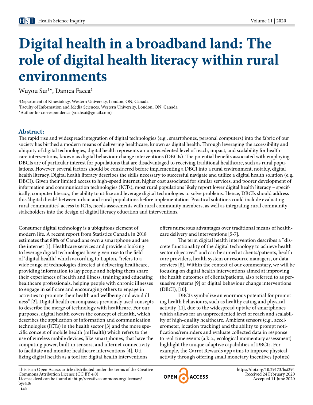 Digital Health in a Broadband Land: the Role of Digital Health Literacy Within Rural Environments Wuyou Sui1*, Danica Facca2