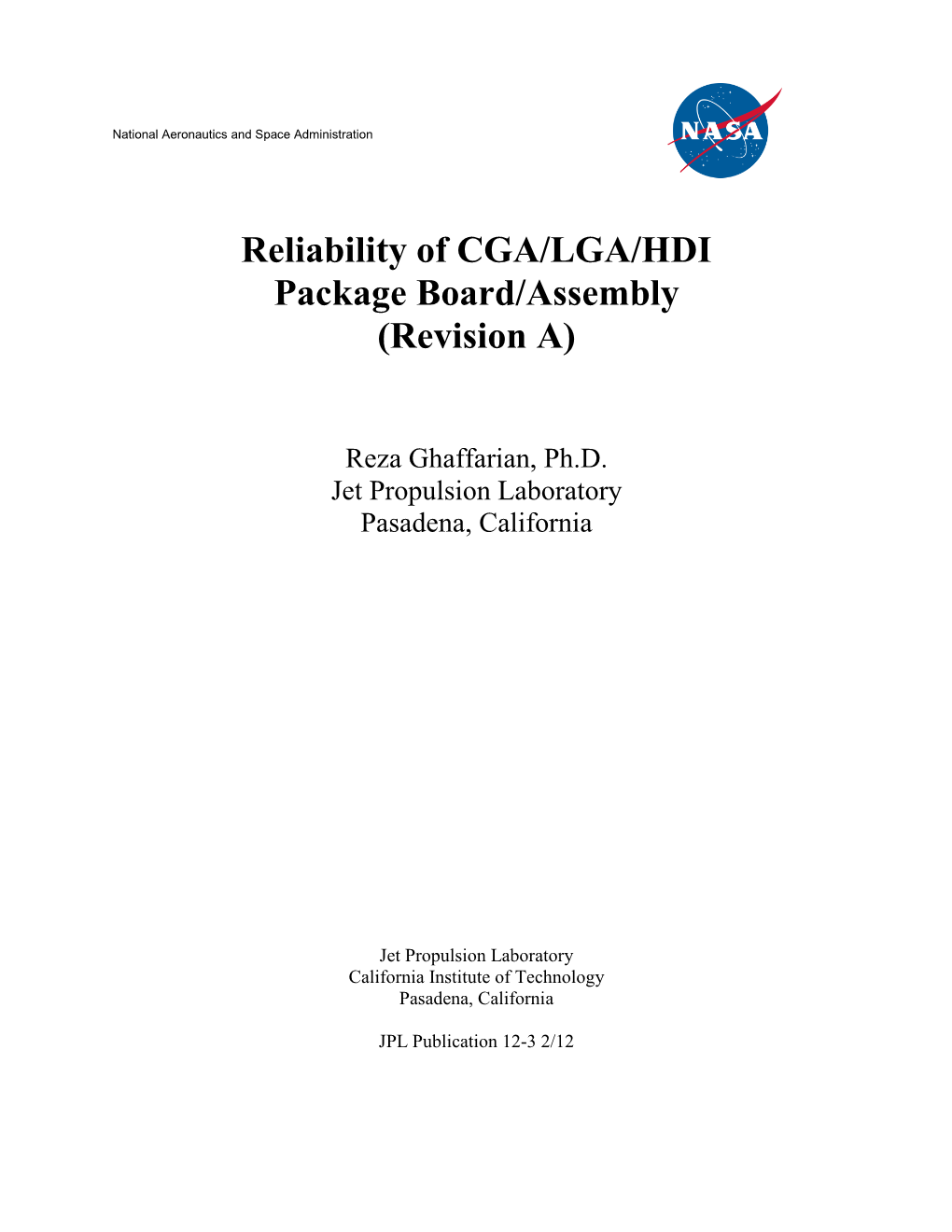 Area Array Packages with Known Reliably and Mitigation Risks, Allowing Greater Processing Power in a Smaller Board Footprint and Lower System Weight