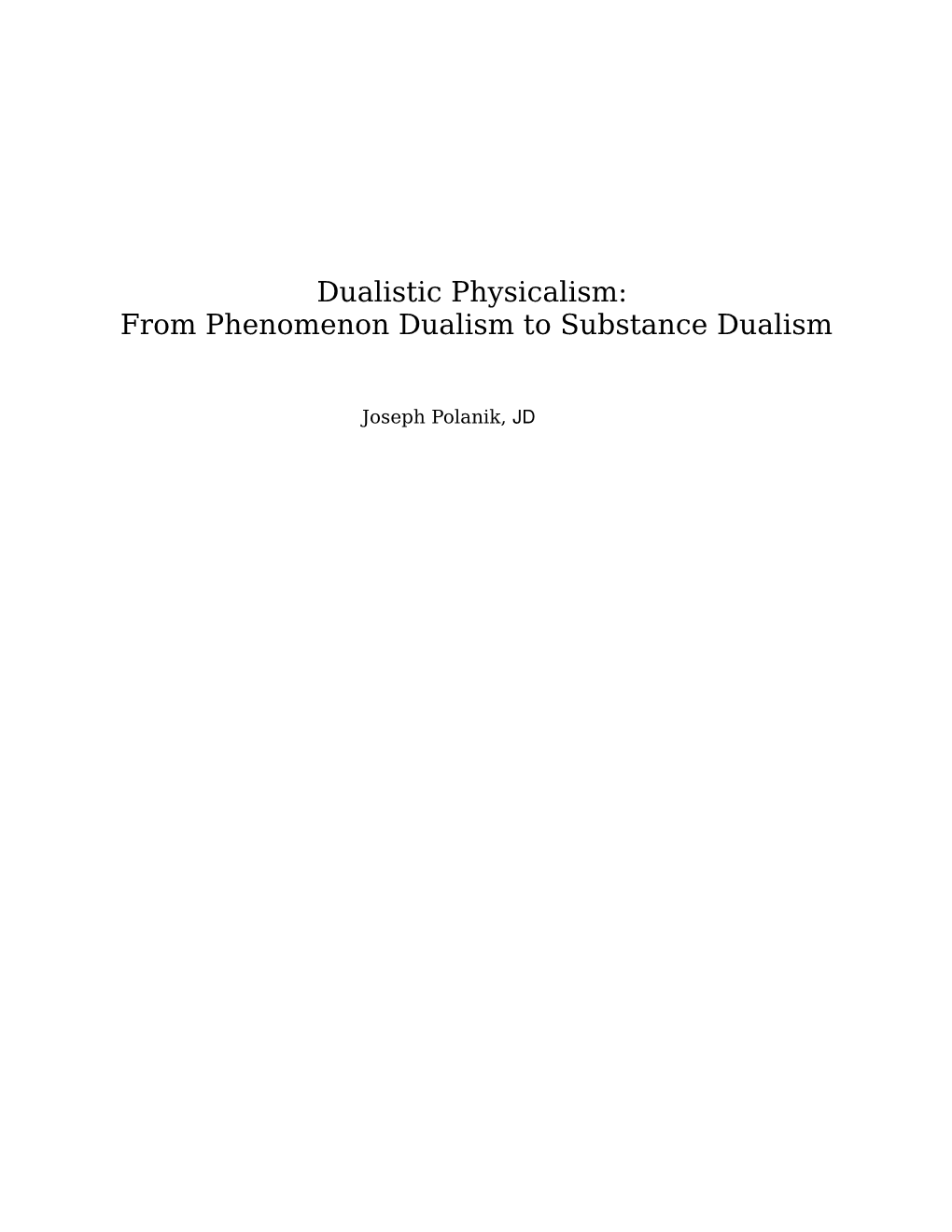 Dualistic Physicalism: from Phenomenon Dualism to Substance Dualism