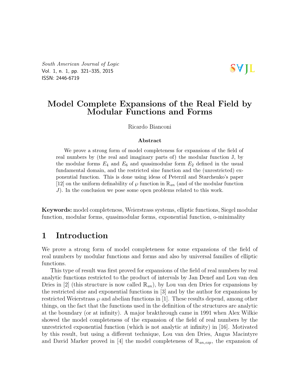 Model Complete Expansions of the Real Field by Modular Functions and Forms
