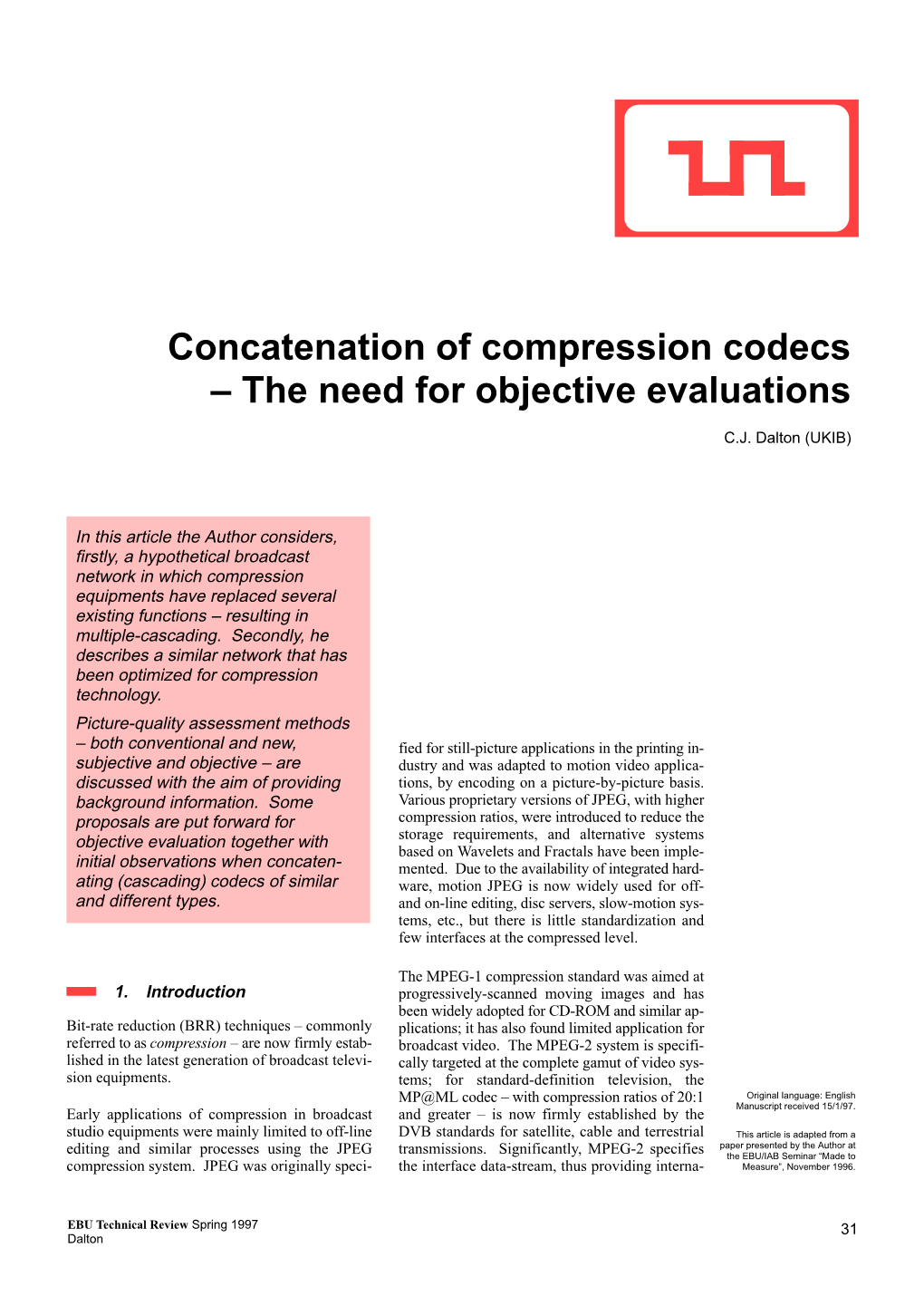 Concatenation of Compression Codecs – the Need for Objective Evaluations