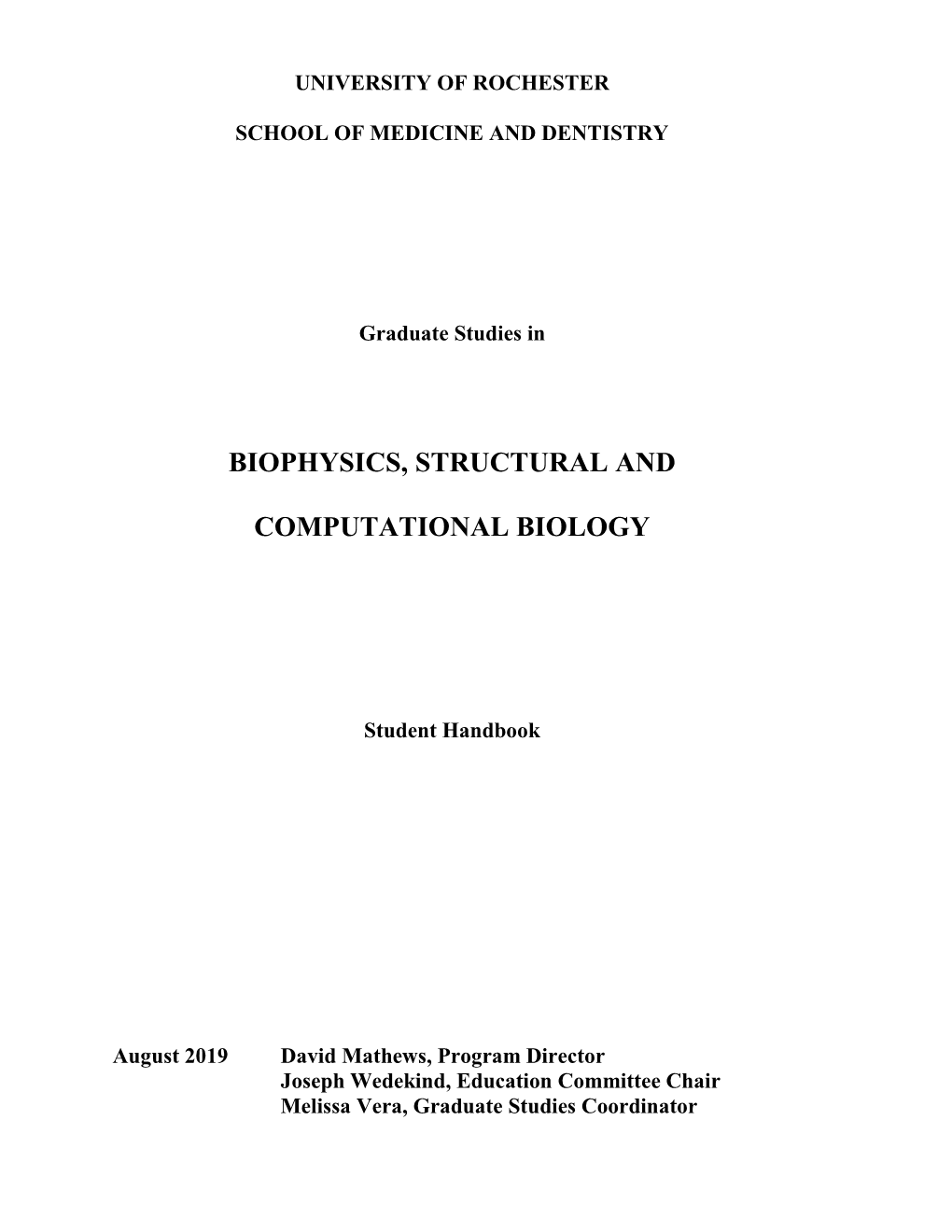 Biophysics, Structural and Computational Biology (BSCB) Faculty Administers the Ph.D