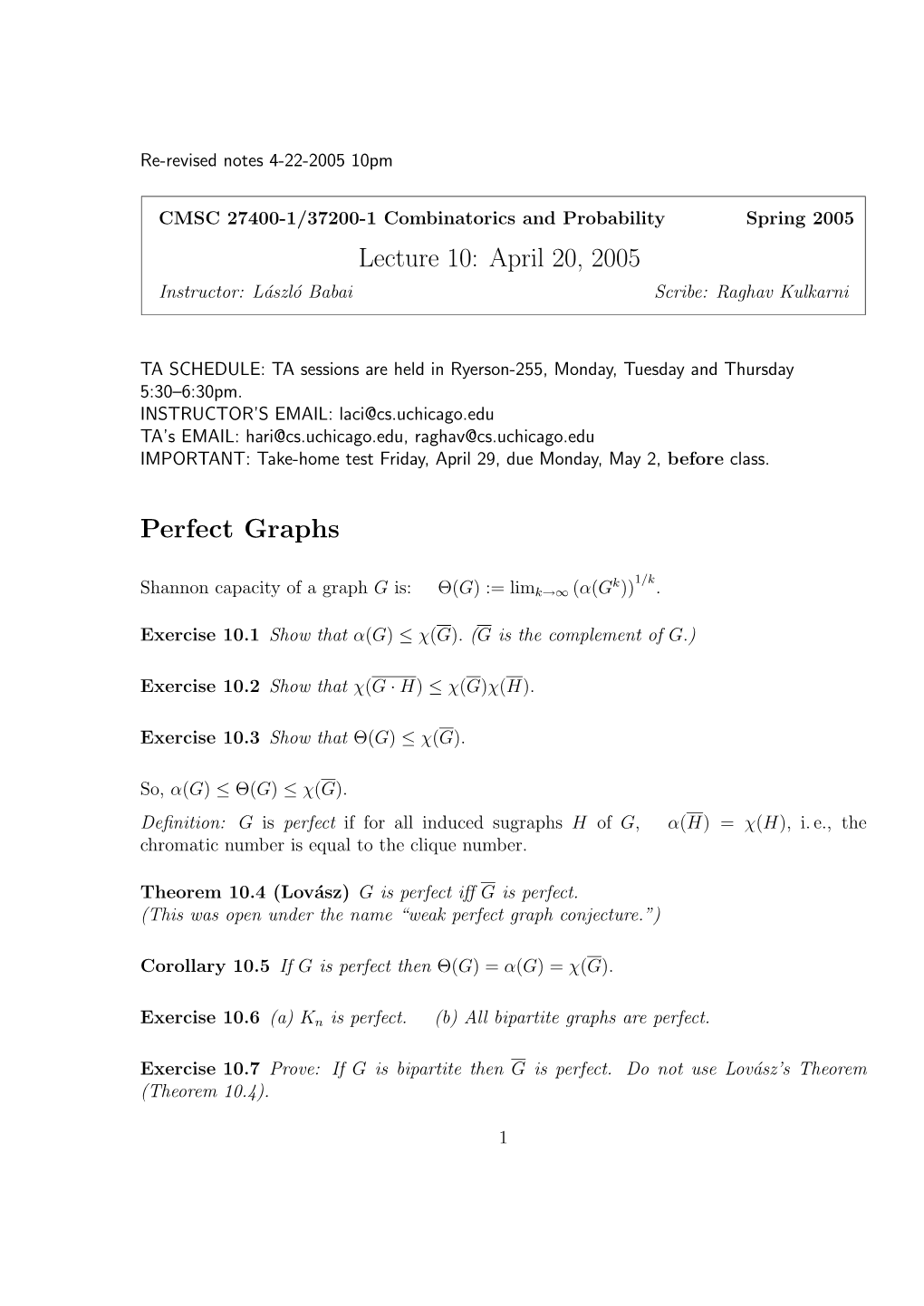 Lecture 10: April 20, 2005 Perfect Graphs