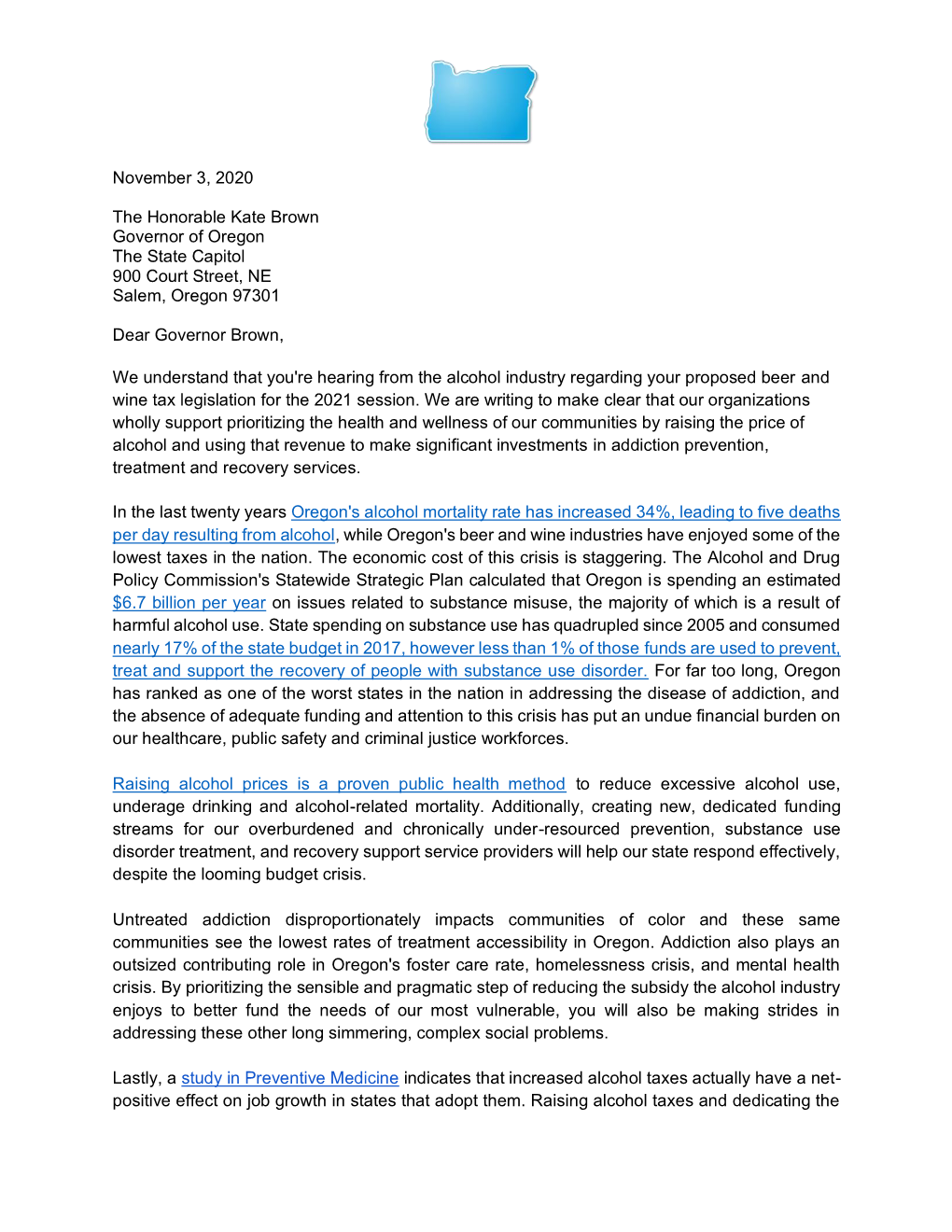 November 3, 2020 the Honorable Kate Brown Governor of Oregon the State Capitol 900 Court Street, NE Salem, Oregon 97301 Dear