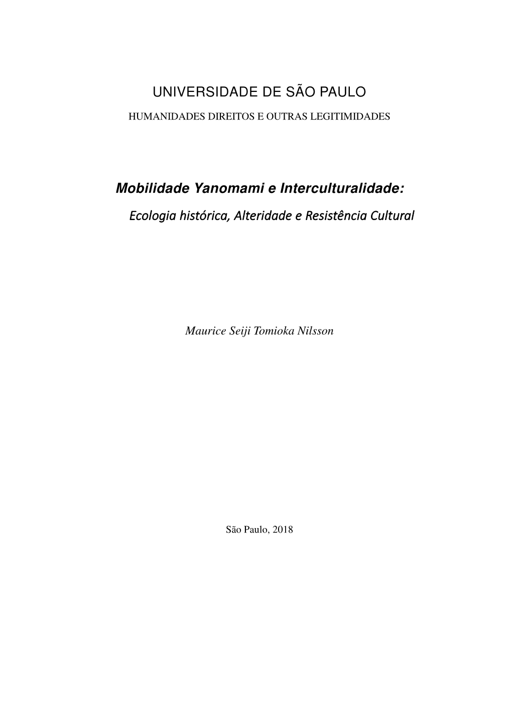 UNIVERSIDADE DE SÃO PAULO Mobilidade Yanomami E
