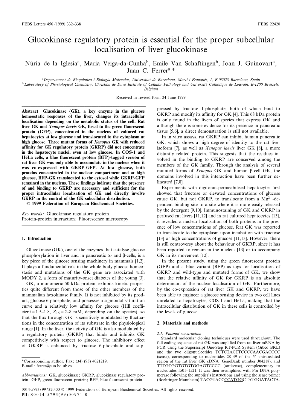 Glucokinase Regulatory Protein Is Essential for the Proper Subcellular Localisation of Liver Glucokinase