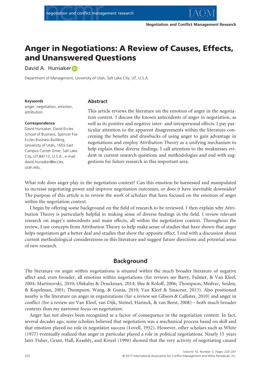 Anger in Negotiations: a Review of Causes, Effects, and Unanswered Questions David A