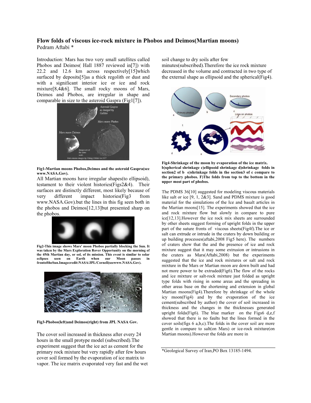 The Water Traces on the Martian Moons and Structural Lineaments