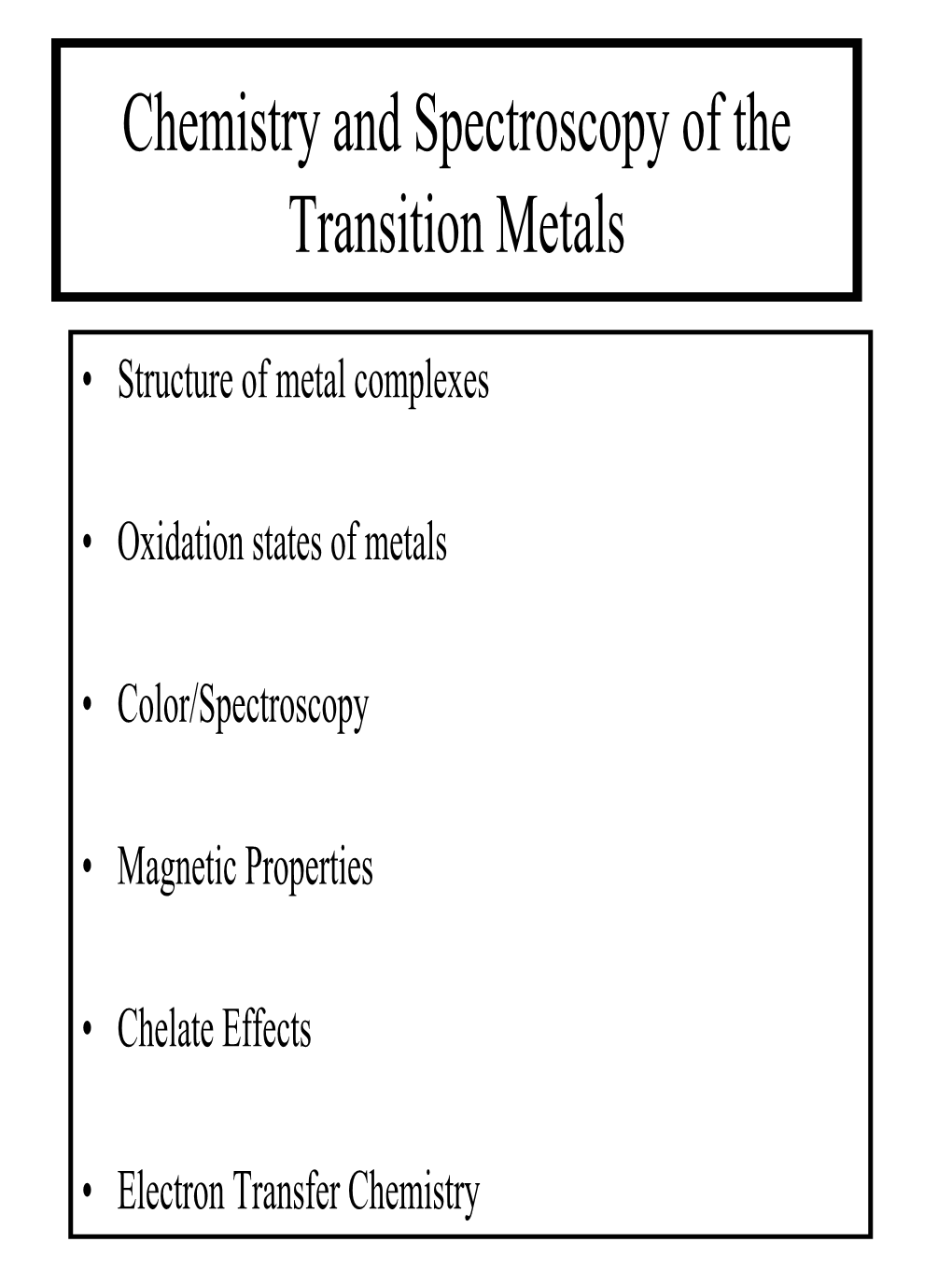 Chemistry and Spectroscopy of the Transition Metals