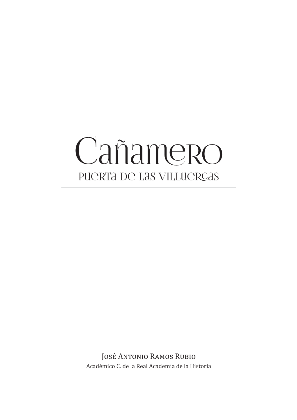 Cañamero : Puerta De Las Villuercas / José Antonio Ramos Rubio