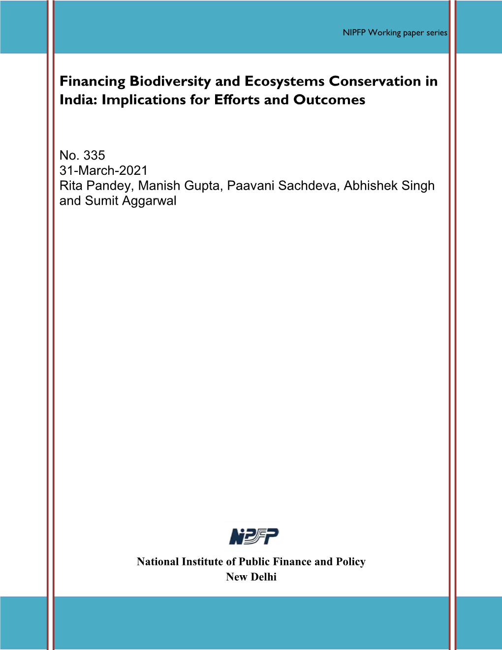 Financing Biodiversity and Ecosystems Conservation in India: Implications for Efforts and Outcomes