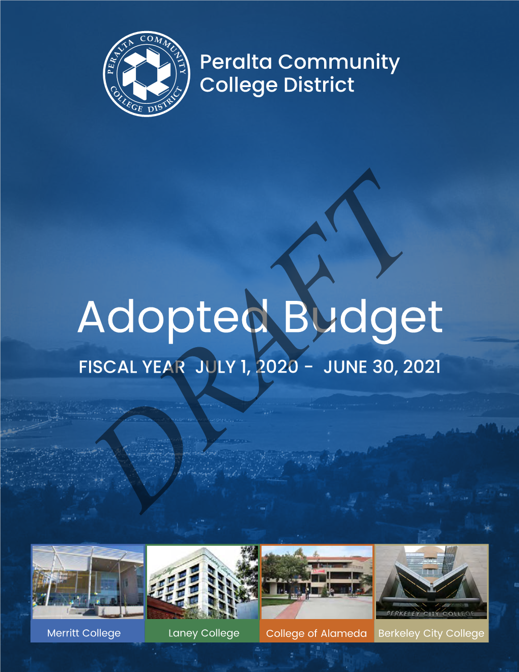 Adopted Budget FISCAL YEAR JULY 1, 2020 - JUNE 30, 2021 DRAFT