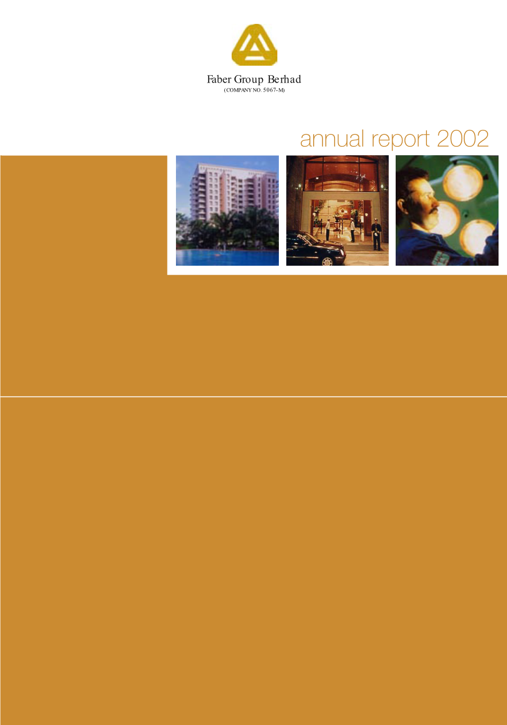 Annual Report 2002 Our Mission Is to Be the Leading Provider of Valued Services and Products in the Hospitality, Healthcare and Property Industries