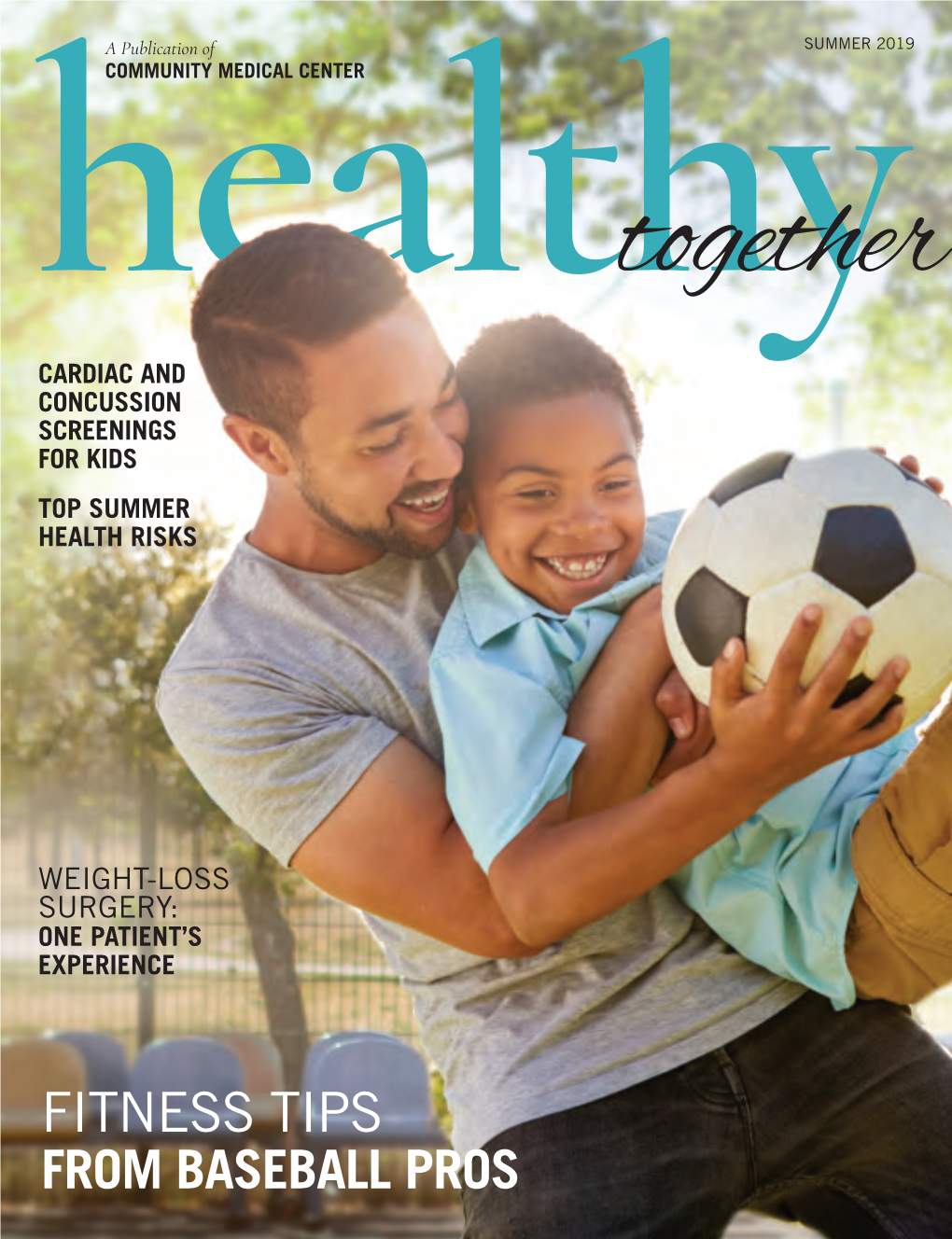 Community Medical Center Healthy Together Summer 2019