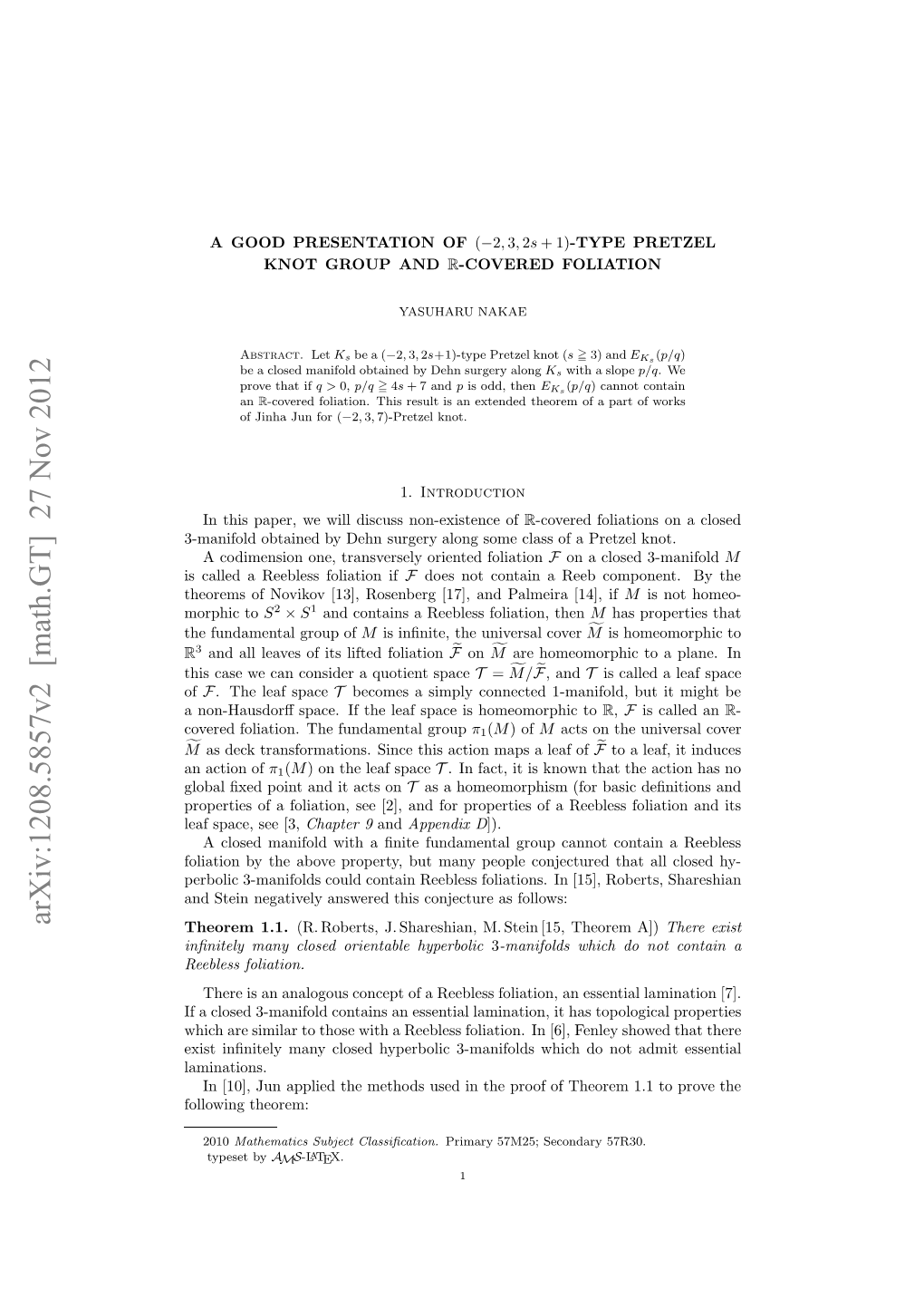 Arxiv:1208.5857V2 [Math.GT] 27 Nov 2012 Hscs Ecncnie Utetspace Quotient a Consider Can We Case This Hoe 1.1