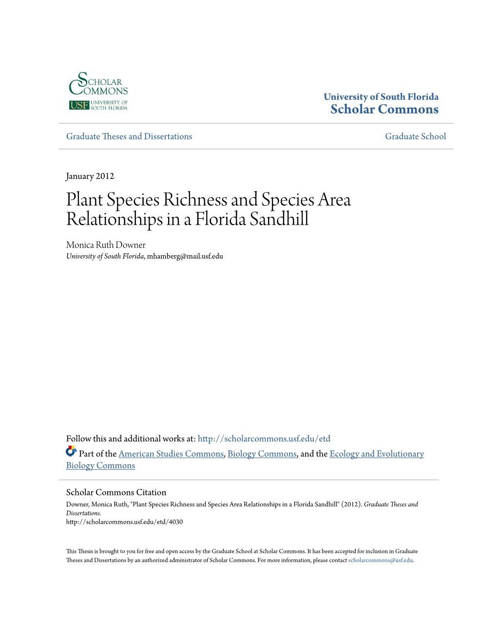 Plant Species Richness and Species Area Relationships in a Florida Sandhill Monica Ruth Downer University of South Florida, Mhamberg@Mail.Usf.Edu