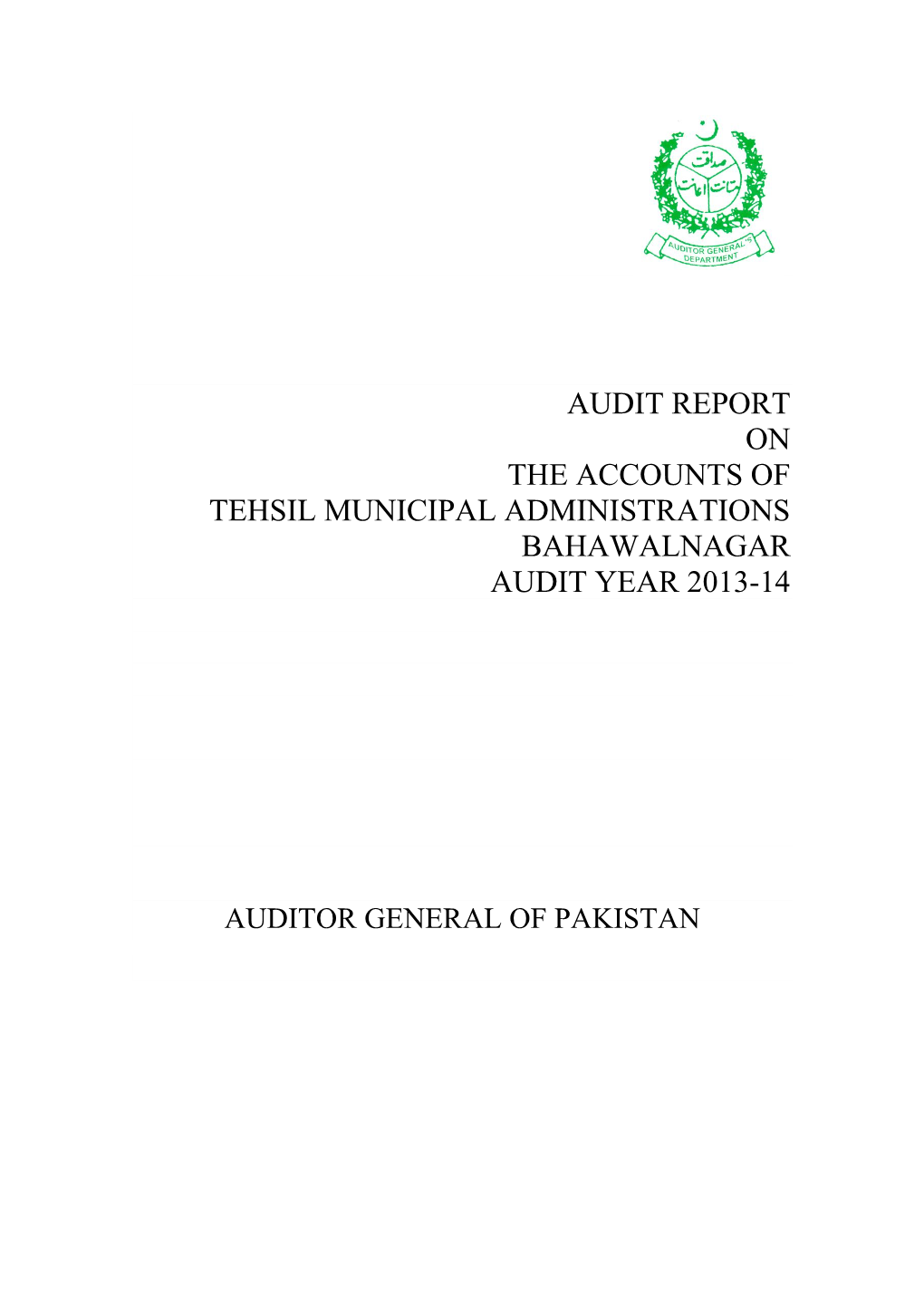 Audit Report on the Accounts of Tehsil Municipal Administrations Bahawalnagar Audit Year 2013-14