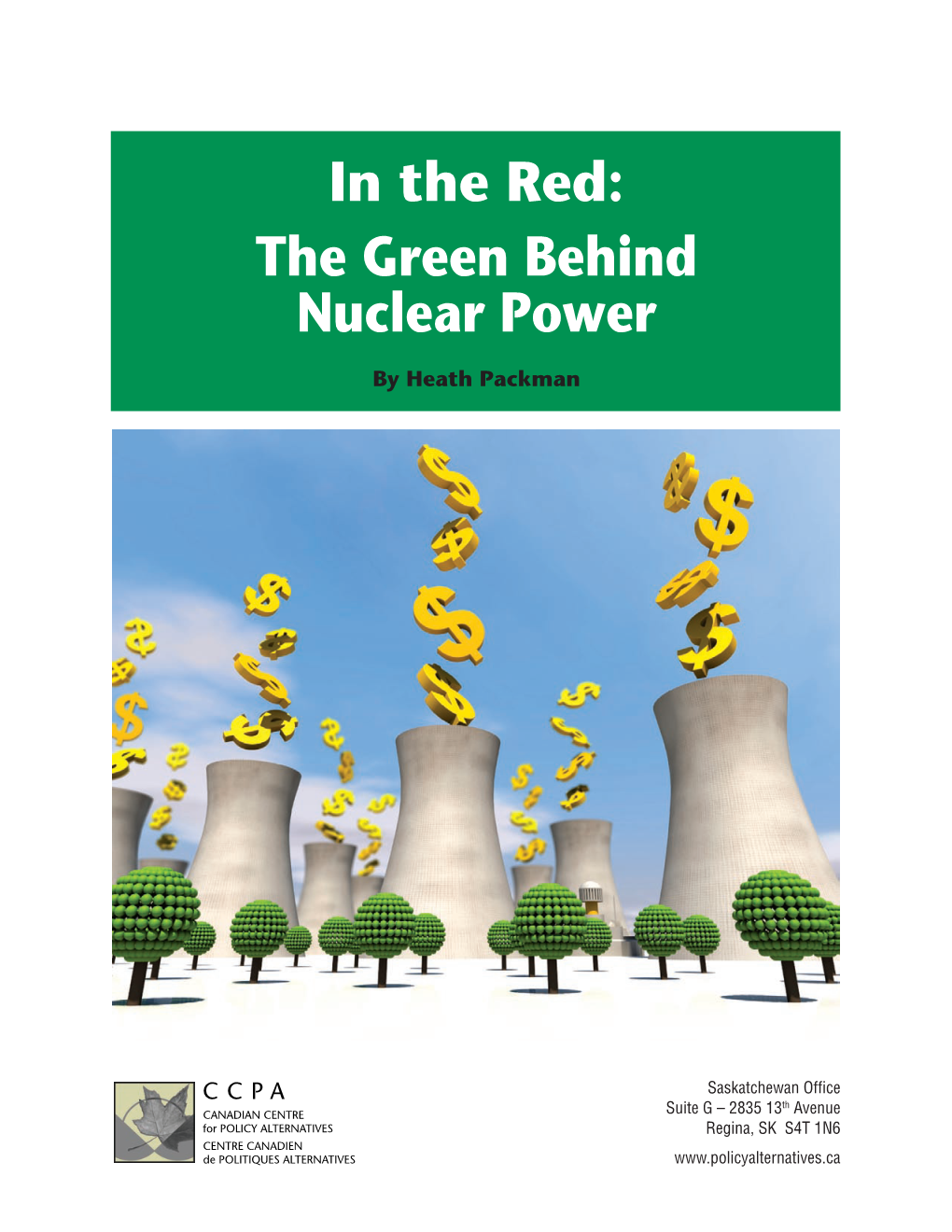 In the Red: the Green Behind Nuclear Power