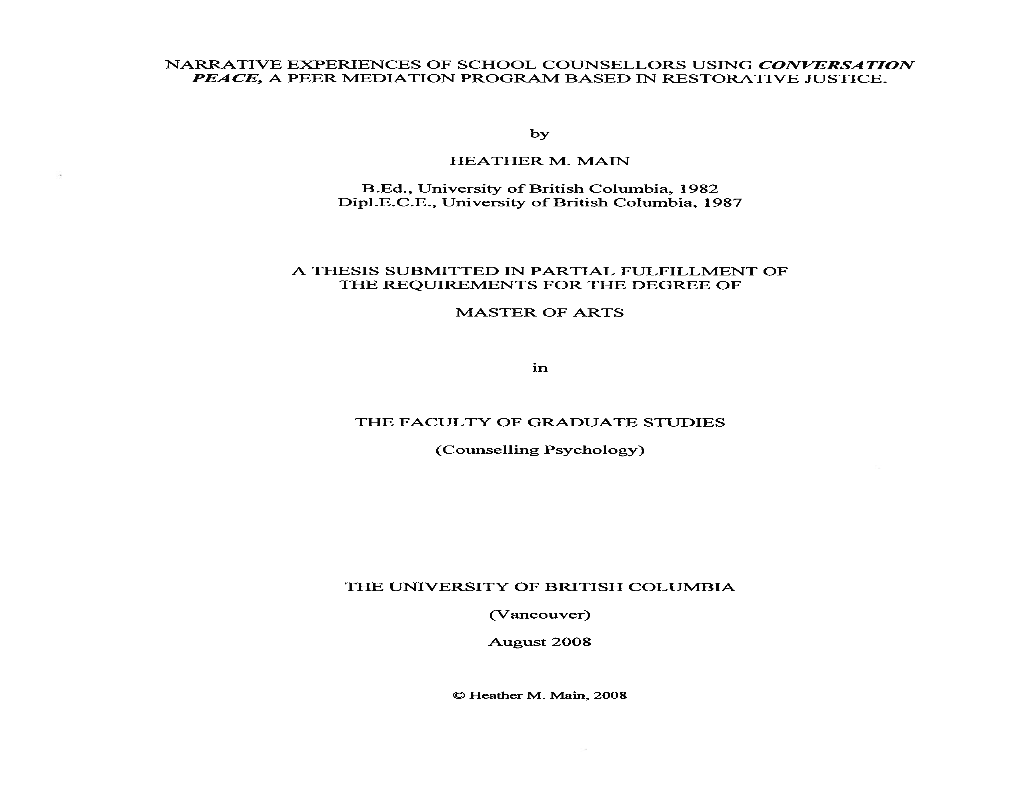 NARRATIVE EXPERIENCES of SCHOOL COUNSELLORS USING CONVERSATION PEACE, a PEER MEDIATION PROGRAM BASED in RESTORATIVE JUSTICE. By
