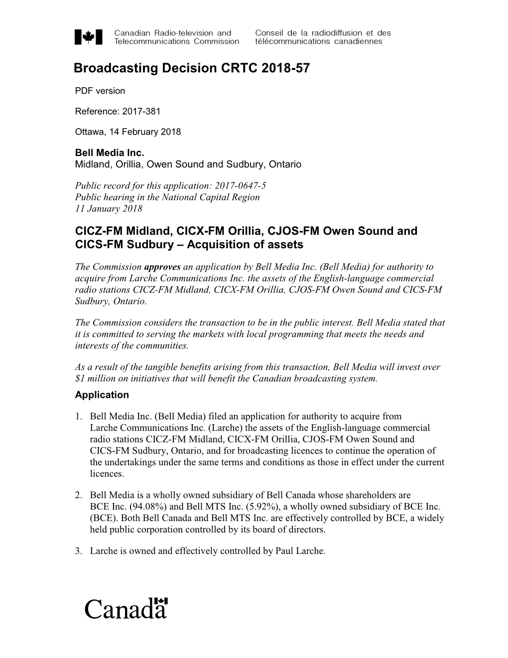CICZ-FM Midland, CICX-FM Orillia, CJOS-FM Owen Sound and CICS-FM Sudbury – Acquisition of Assets