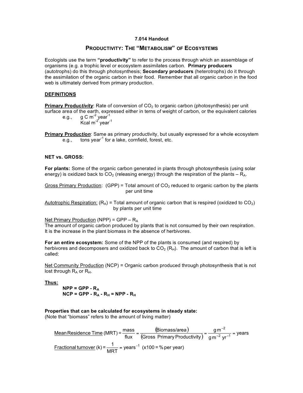 7.014 Handout PRODUCTIVITY: the “METABOLISM” of ECOSYSTEMS