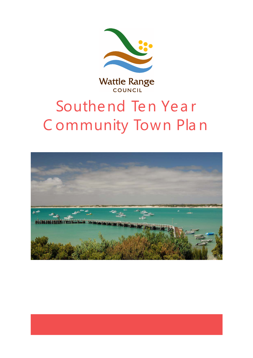 Southend Ten Year Community Town Plan