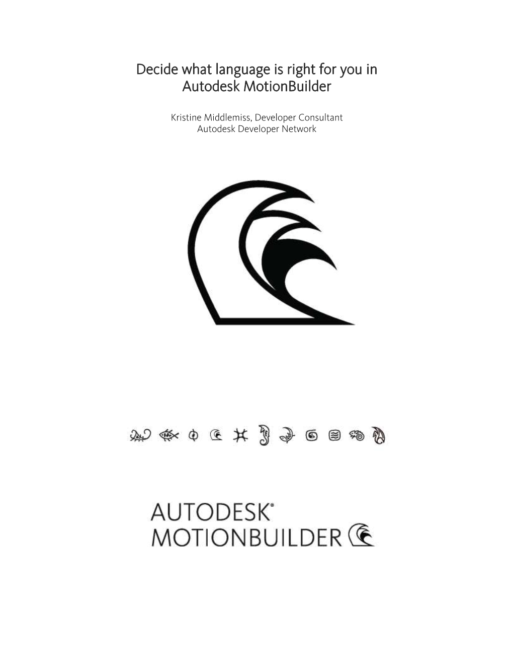 Decide What Language Is Right for You || Autodesk Motionbuilder