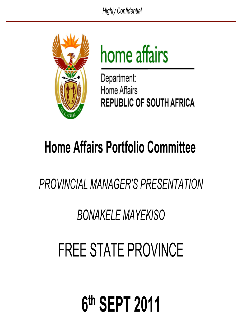 Department of Home Affairs [State of the Provinces:]