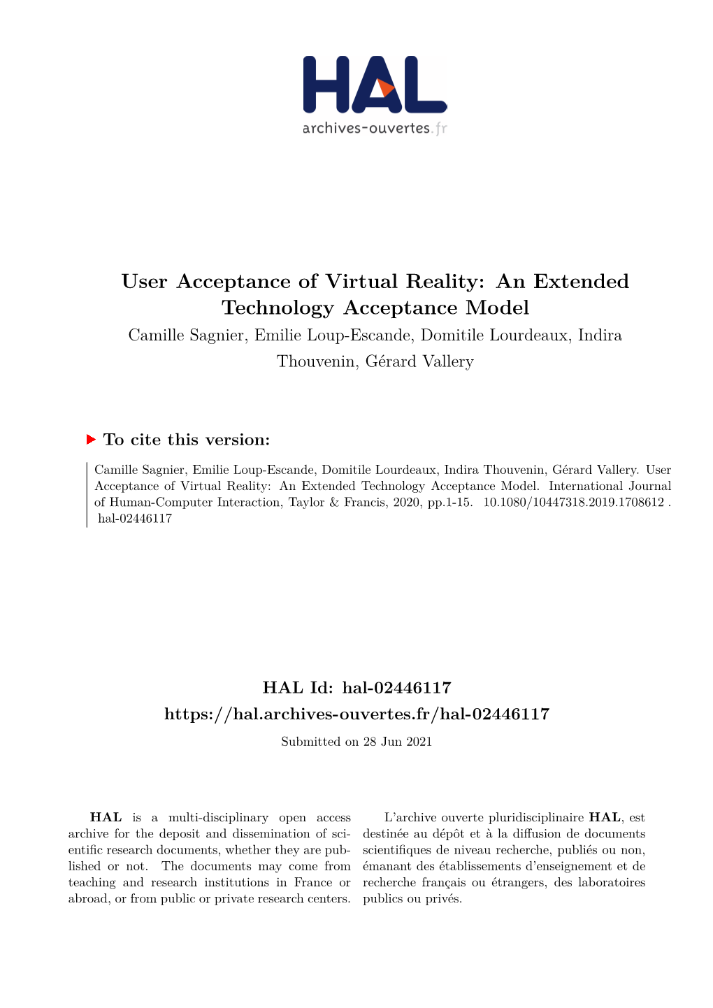 User Acceptance of Virtual Reality: an Extended Technology Acceptance Model Camille Sagnier, Emilie Loup-Escande, Domitile Lourdeaux, Indira Thouvenin, Gérard Vallery