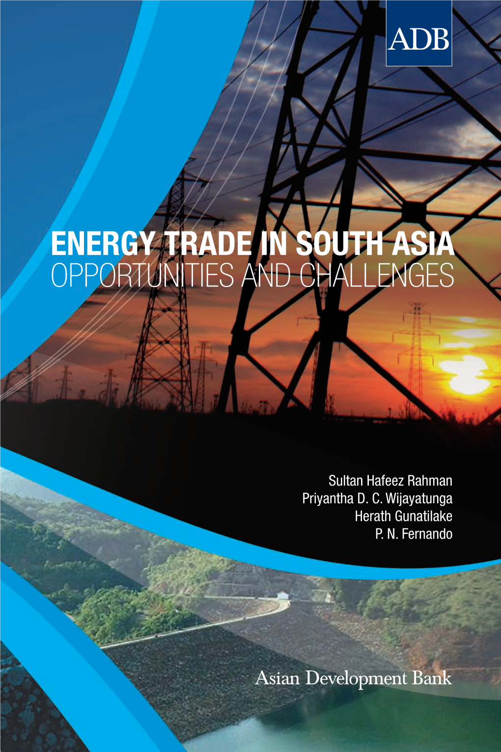 Energy Trade in South Asia Opportunities and Challenges