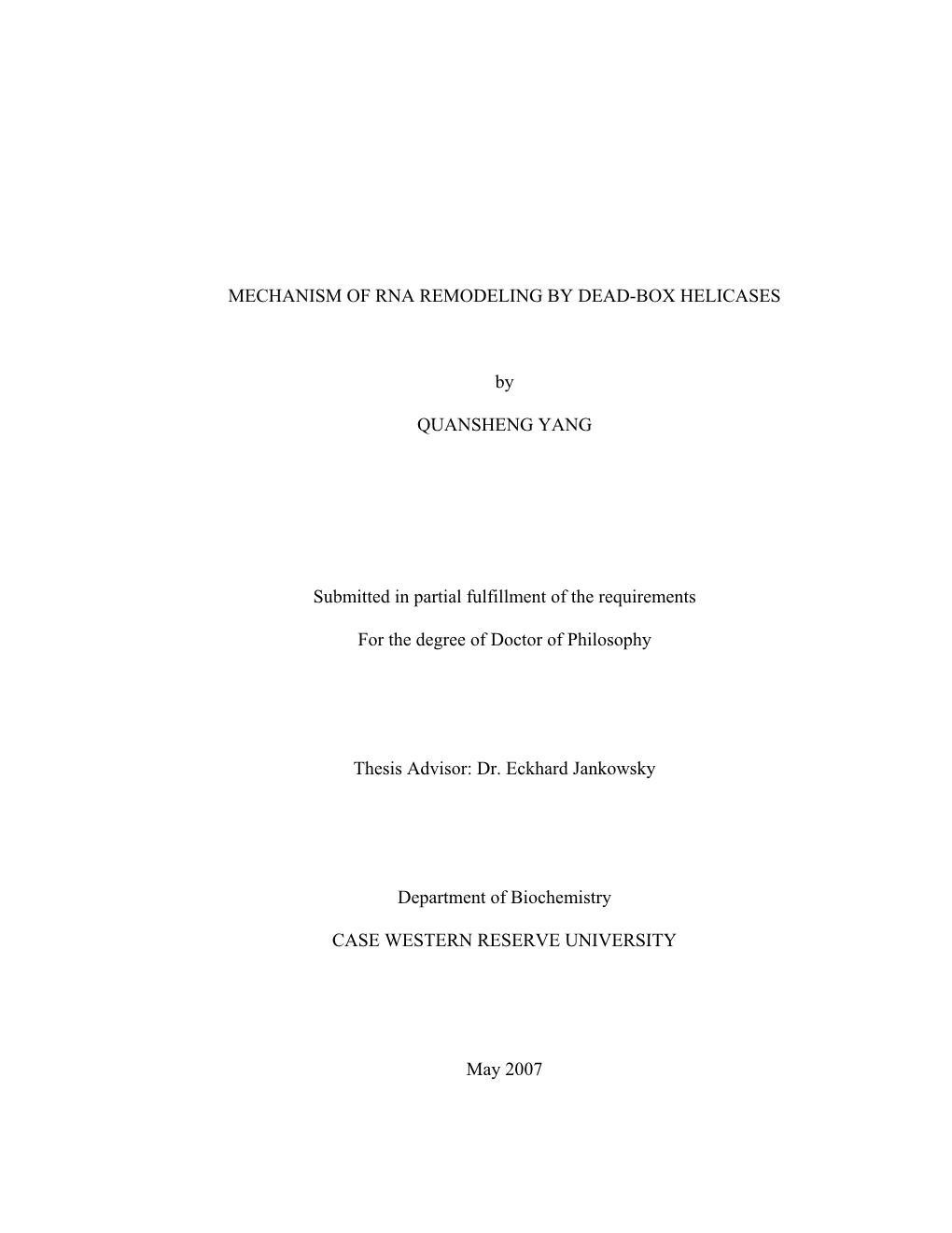 MECHANISM of RNA REMODELING by DEAD-BOX HELICASES By