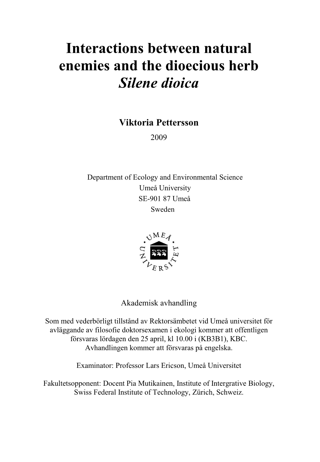 Interactions Between Natural Enemies and the Dioecious Herb Silene Dioica