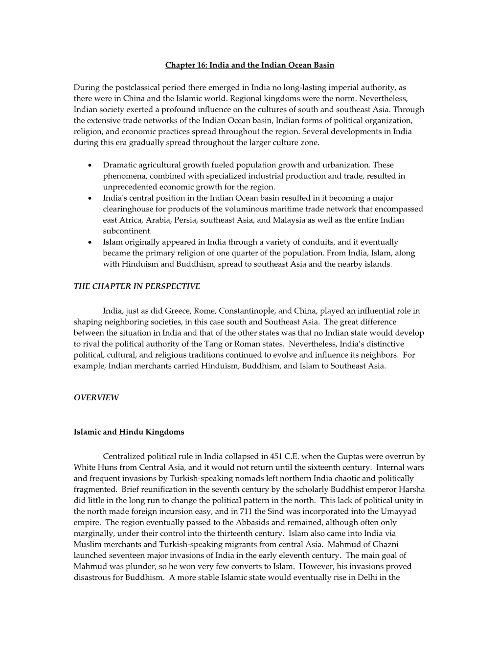 Chapter 16: India and the Indian Ocean Basin During the Postclassical Period There Emerged in India No Long-Lasting Imperial