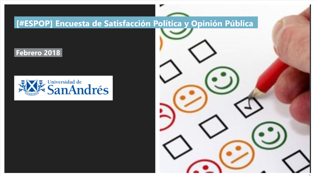 ESPOP] Encuesta De Satisfacción Política Y Opinión Pública
