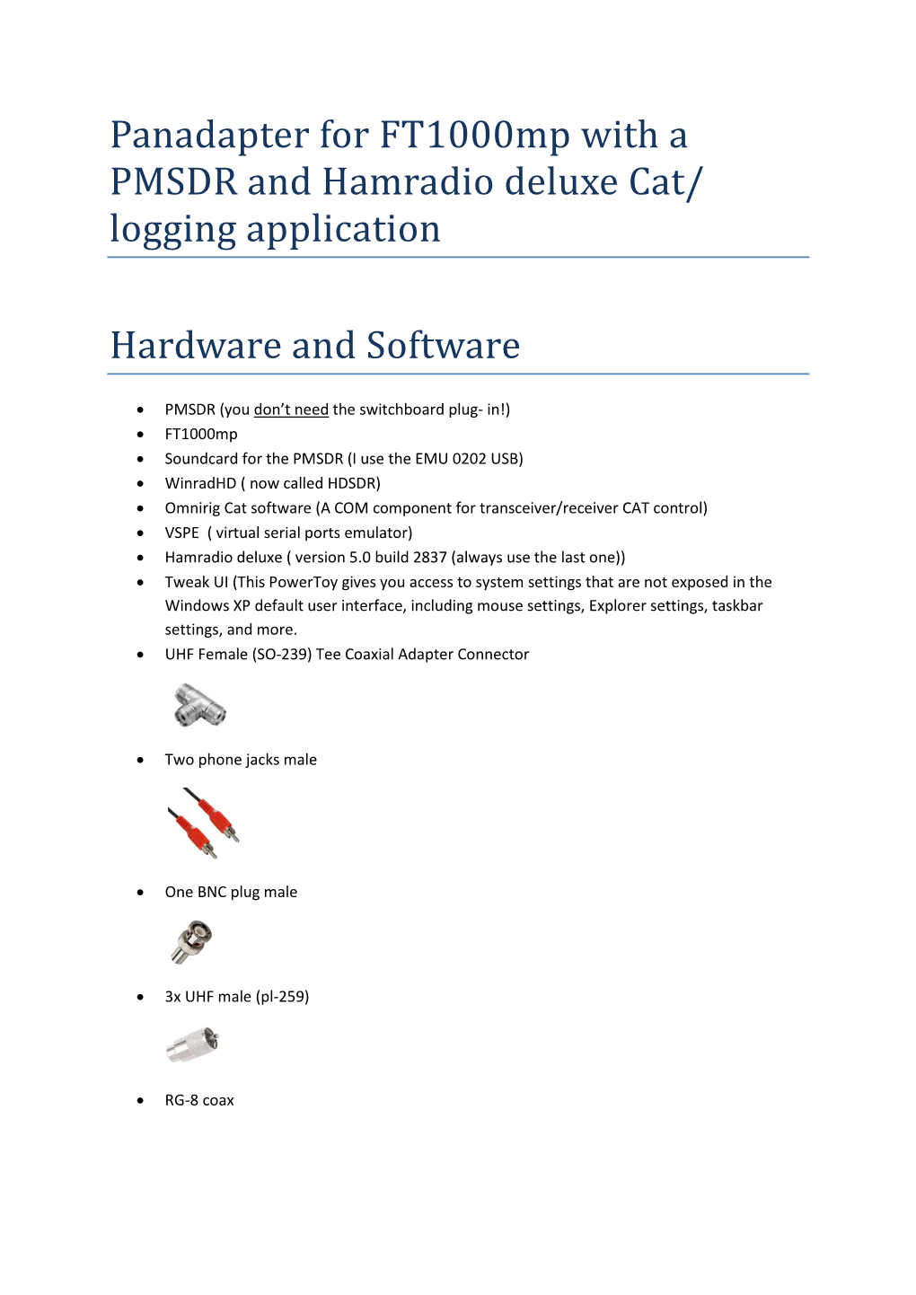 Panadapter for Ft1000mp with a PMSDR and Hamradio Deluxe Cat/ Logging Application