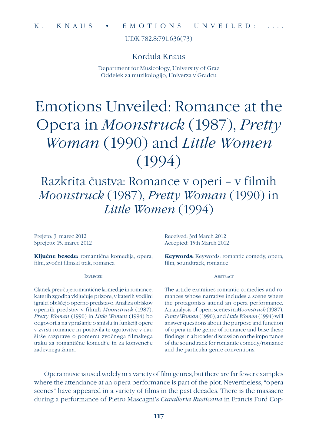 Emotions Unveiled: Romance at the Opera in Moonstruck (1987), Pretty