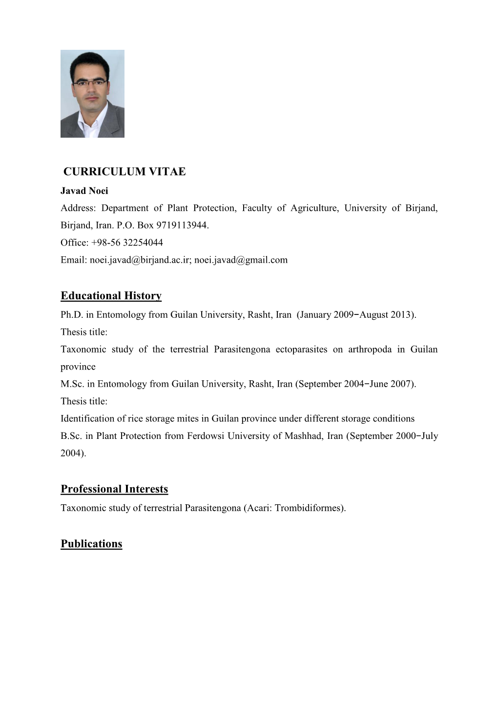 CURRICULUM VITAE Educational History Professional Interests